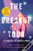 The Breakup Tour - A Canção do Nosso Amor