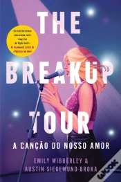 Capa do artigo The Breakup Tour - A Canção do Nosso Amor
