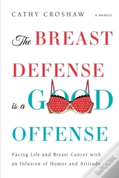 The Breast Defense Is A Good Offense