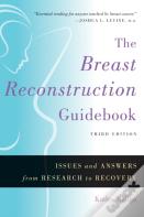 The Breast Reconstruction Guidebook