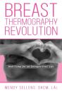 The Breast Thermography Revolution - Preview
