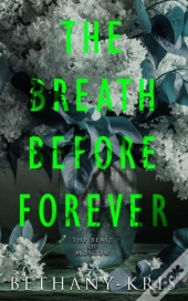 The Breath Before Forever