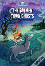 The Bremen Town Ghosts