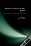 The Bretton Woods-Gatt System