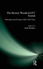 The Bretton Woods-Gatt System - Preview