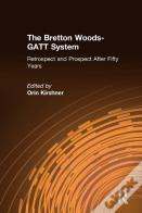 The Bretton Woods-Gatt System