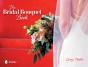 The Bridal Bouquet Book - Preview