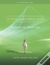 The Bride Makes Herself Ready