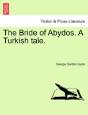 The Bride Of Abydos. A Turkish Tale. - Preview