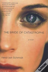 The Bride Of Catastrophe