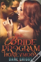 The Bride Program Honeymoon
