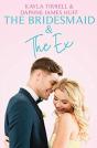 The Bridesmaid & The Ex - Preview
