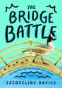 The Bridge Battle - Preview