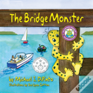 The Bridge Monster