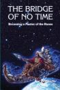 The Bridge Of No Time - Preview