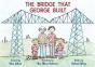 The Bridge That George Built - Preview
