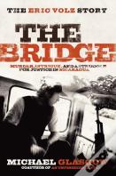 The Bridge: The Eric Volz Story