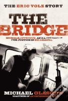 The Bridge: The Eric Volz Story