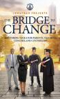 The Bridge To Change - Preview