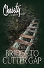 The Bridge To Cutter Gap - Preview