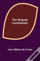 The Brigade Commander