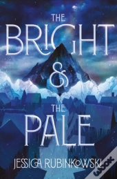 The Bright & The Pale