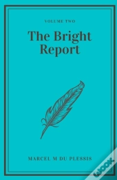 The Bright Report Volume 2