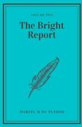 The Bright Report Volume 2