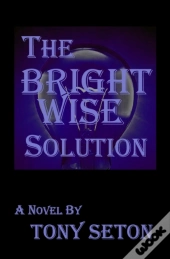 The Bright Wise Solution