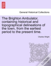 Capa do artigo The Brighton Ambulator, Containing Histo