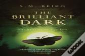 The Brilliant Dark
