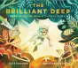 The Brilliant Deep - Preview