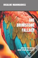 The Brimstone Fallacy