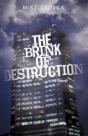 The Brink Of Destruction: A Novel - Preview