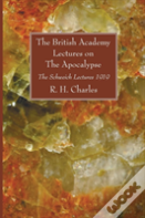 The British Academy Lectures On The Apocalypse