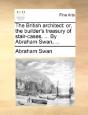 The British Architect: Or, The Builder'S - Preview