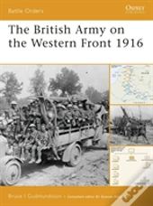 The British Army On The Western Front 1916