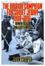 The British Campaign For Soviet Jewry 1966-1991: Human Rights And Exit Permits. - Preview
