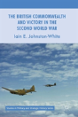 The British Commonwealth And Victory In The Second World War - Preview