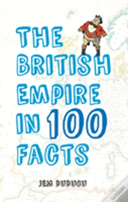 Capa do artigo The British Empire In 100 Facts