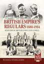 The British Empireâ€™S Regulars 1880 - 1914 - Preview