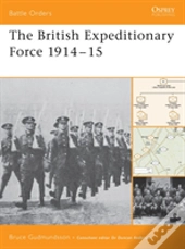 The British Expeditionary Force 1914â€“15