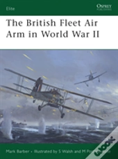 The British Fleet Air Arm In World War Ii