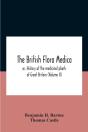The British Flora Medica, Or, History Of - Preview