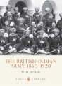 The British-Indian Army 1860-1914 - Preview
