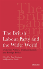 The British Labour Party And The Wider World - Preview
