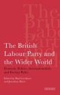 The British Labour Party And The Wider World - Preview
