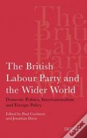 The British Labour Party And The Wider World
