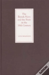 The British Navy And The State In The Eighteenth Century