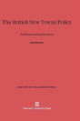 The British New Towns Policy - Preview